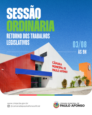 Câmara Municipal de Paulo Afonso retoma os trabalhos legislativos na próxima segunda-feira (03)